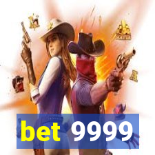 bet 9999